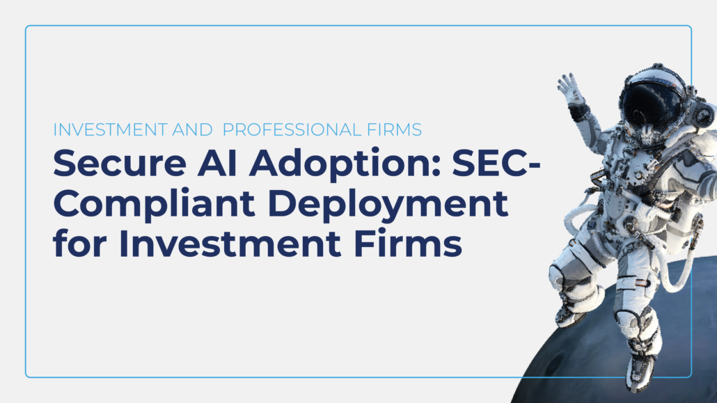 Secure AI for Investment Firms: SEC-Compliant 2026 Guide | DKBinnovative