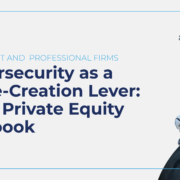 DKB-Covers_ Cybersecurity as a Value-Creation Lever: DFW Private Equity Playbook