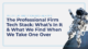 The Professional Firm Tech Stack: What's In It, and What We Find When We Take One Over